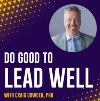 Do Good to Lead Well Podcast Logo 2024