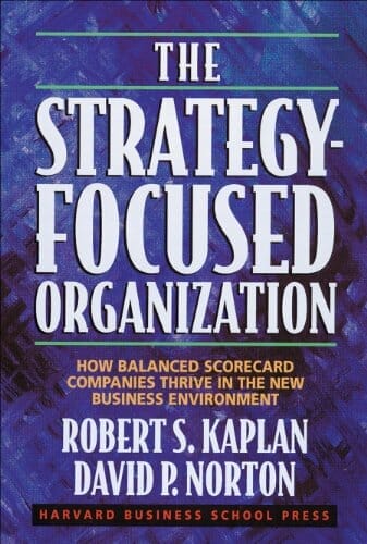 The Strategy Focused Organization - Kaplan