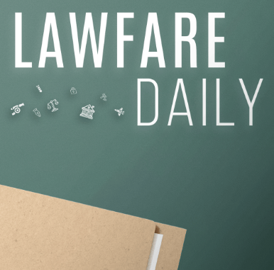 Lawfare Daily Podcast Logo 2024