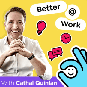 Better At Work Podcast Logo 2025