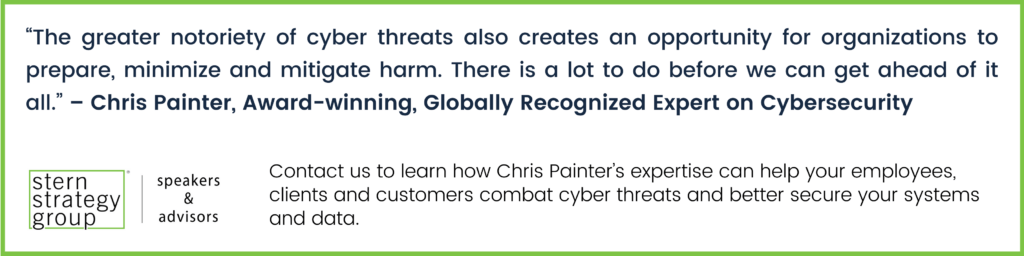 Chris Painter, Award-winning, Globally Recognized Expert on Cybersecurity