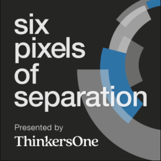 Six Pixels of Separation Podcast Logo 2022