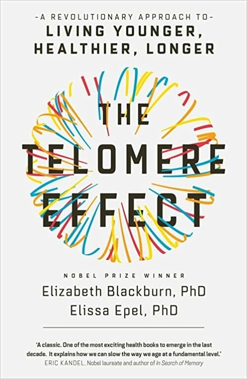 Epel - The Telomere Effect