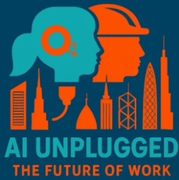 AI Unplugged The Future of Work Podcast Logo 2025