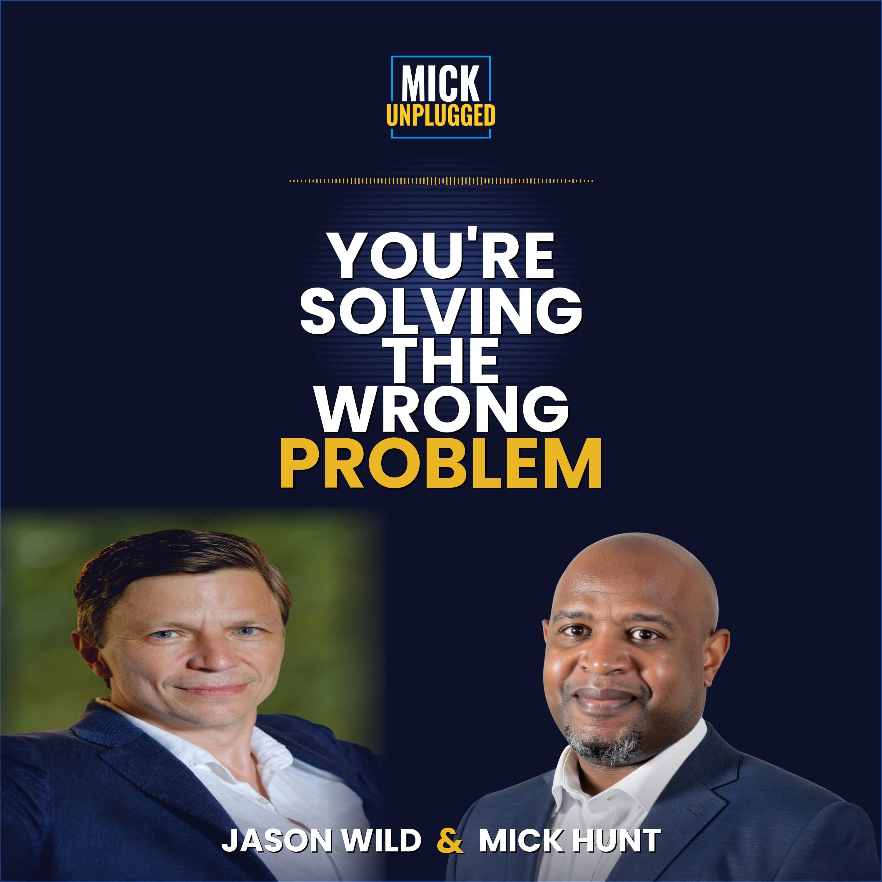 Mick-Unplugged-with-Jason-Wild-Podcast-Cover