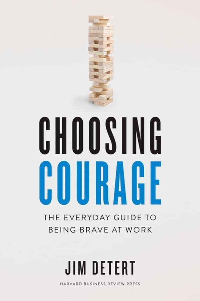 Jim Detert - Choosing Courage