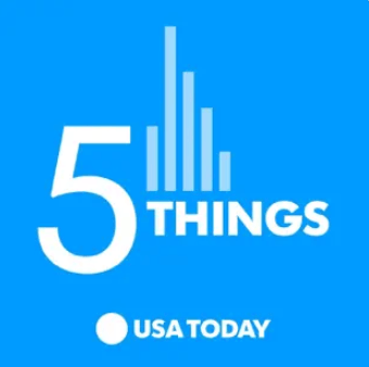 Usa Today 5 Things Podcast Logo 2023