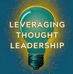 Leveraging Thought Leadership Podcast Logo 2023