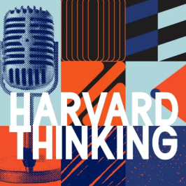 Harvard Thinking Podcast Logo 2025