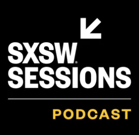 SXSW Sessions Podcast Logo 2024