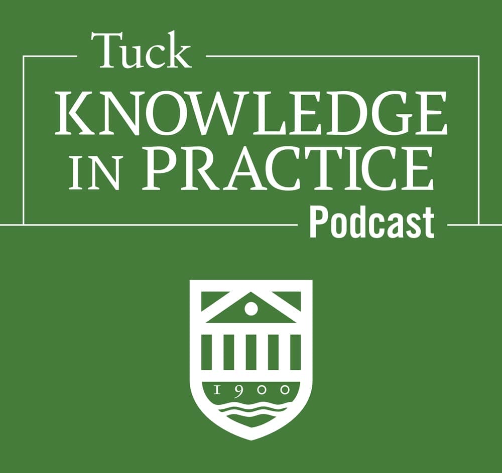 Tuck Knowledge in Practice Podcast Logo 2025