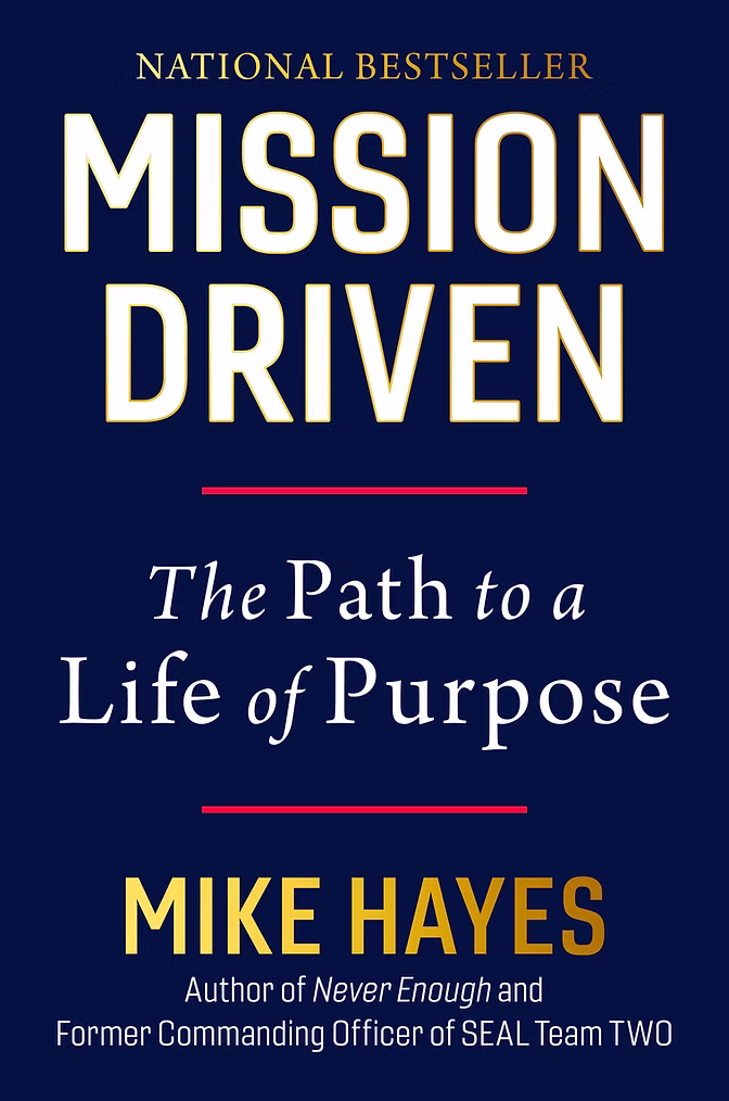 Mission Driven: The Path to a Life of Purpose by Mike Hayes